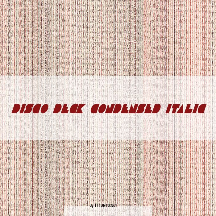 Disco Deck Condensed Italic example